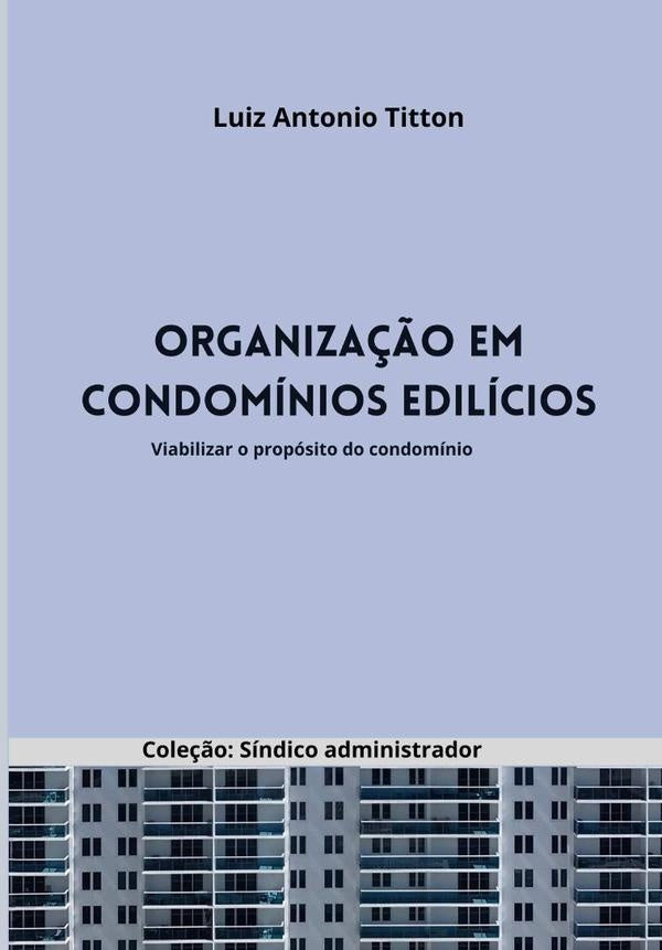 Organização Em Condomínios Edilícios | Luiz Antonio Titton