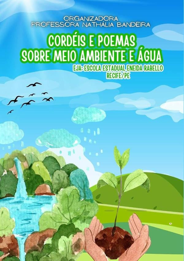 Cordéis E Poemas Sobre Meio Ambiente E Água | Nathália Bandeira
