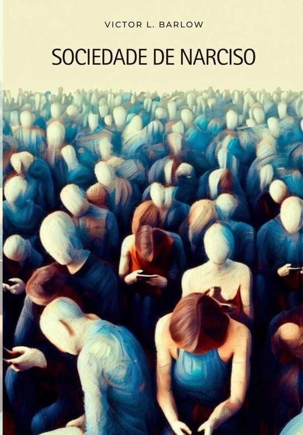 Sociedade De Narciso | Victor Luchesi Barlow