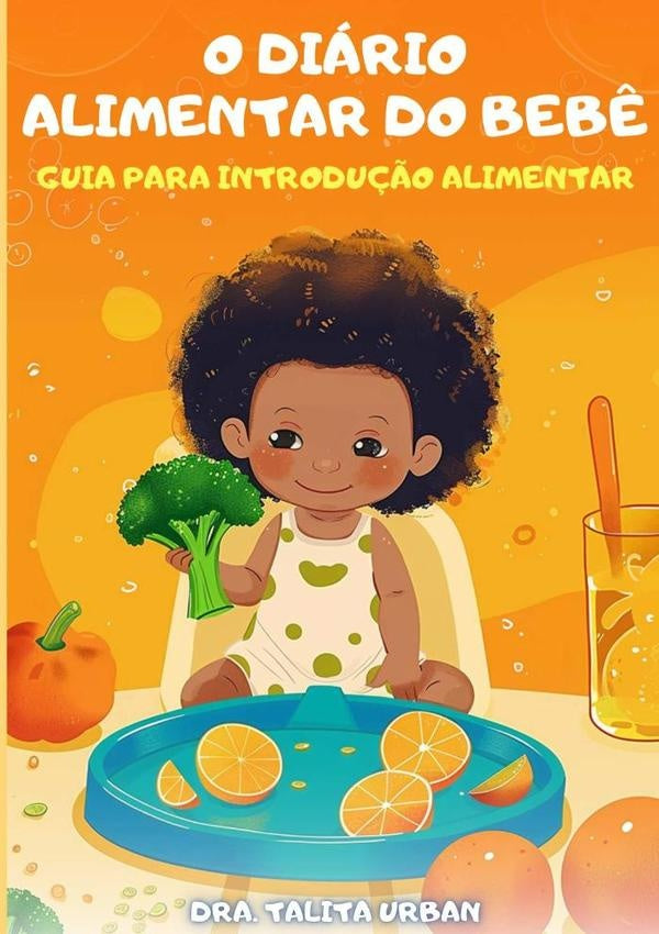 O Diário Alimentar Do Bebê | Talita De Sá Urban