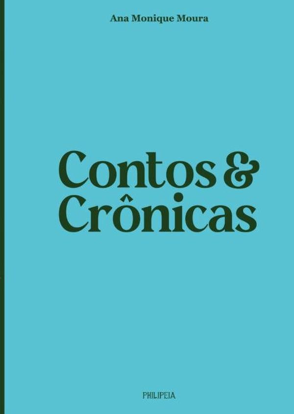 Contos & Crônicas | Ana Monique Moura