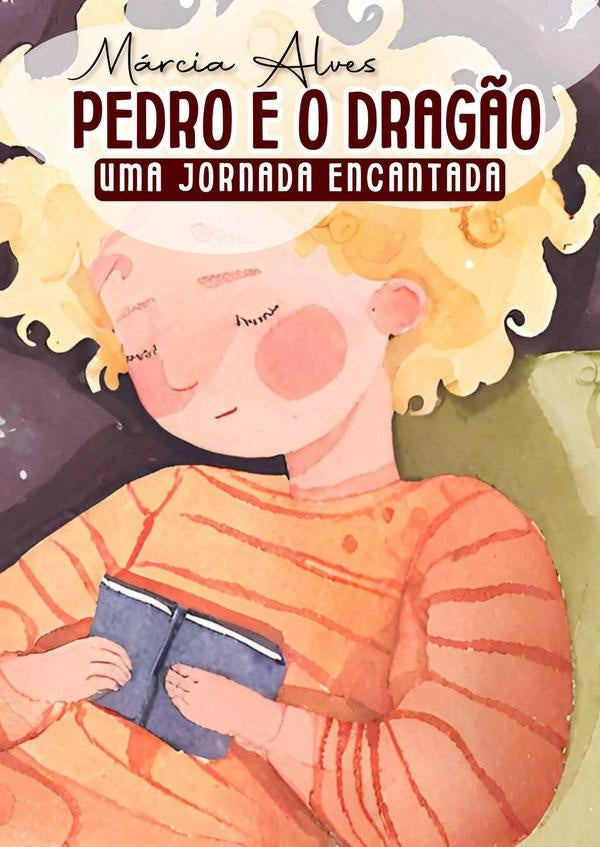 Pedro E O Dragão | Márcia Alves