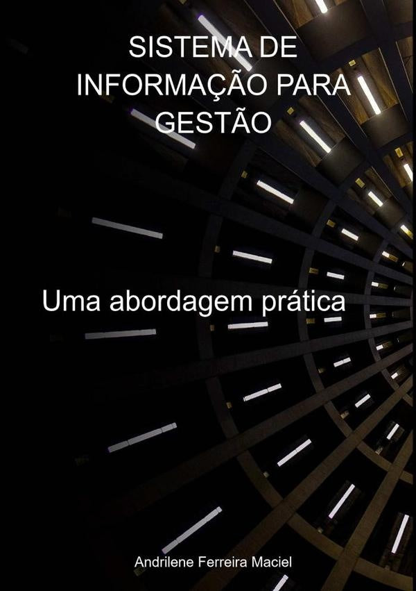 Sistema De Informação Para Gestão | Andrilene Ferreira Maciel