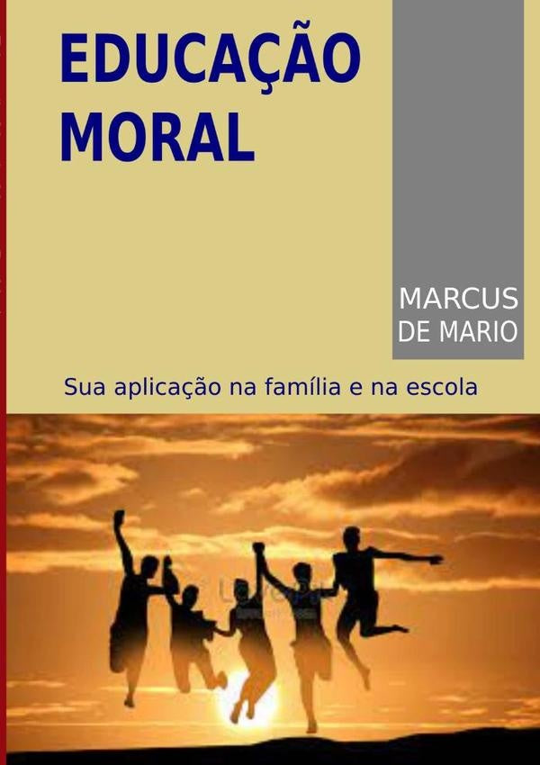 Educação Moral | Marcus De Mario