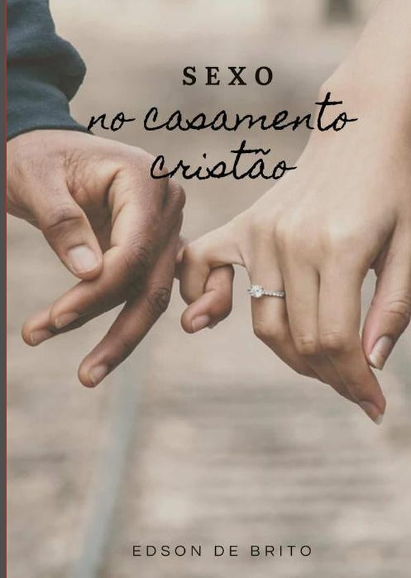 Sexo No Casamento Cristão | De Brito, Britto
