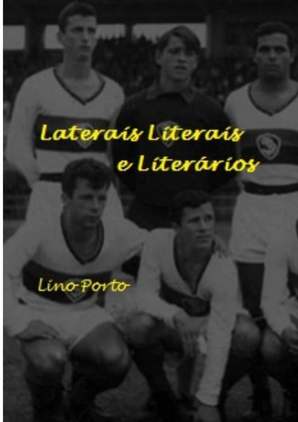 Laterais Literais E Literários | Lino Porto