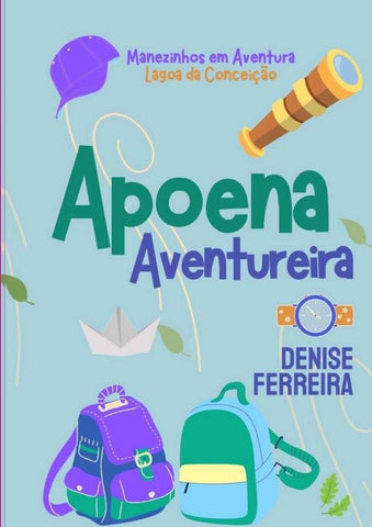 Apoena Aventureira | Denise Ferreira