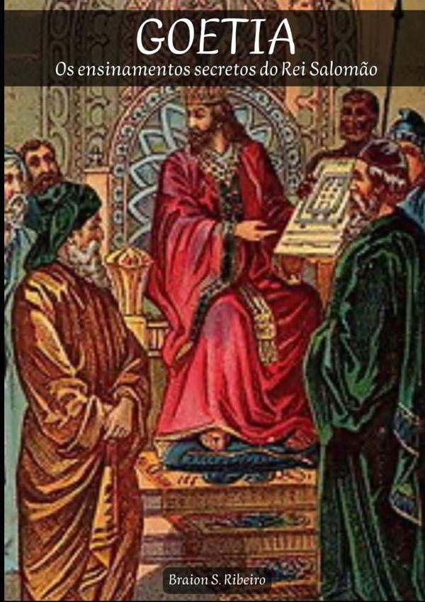Goetia Os Ensinamentos Secretos Do Rei Salomão | Braion S Ribeiro