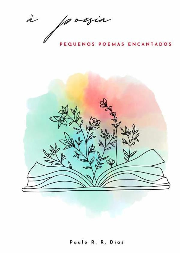 À Poesia | Paulo R. R. Dias