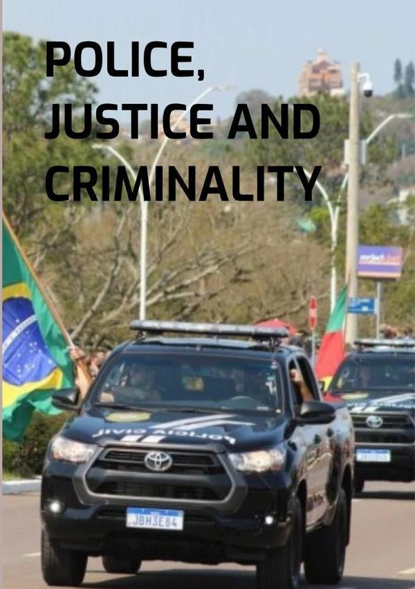 Police, Justice, And Criminality | Luís Fernando De Lima Jr