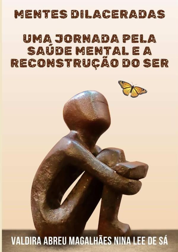 Mentes Dilaceradas | Valdira Abreu Magalhães Nina Lee De Sá