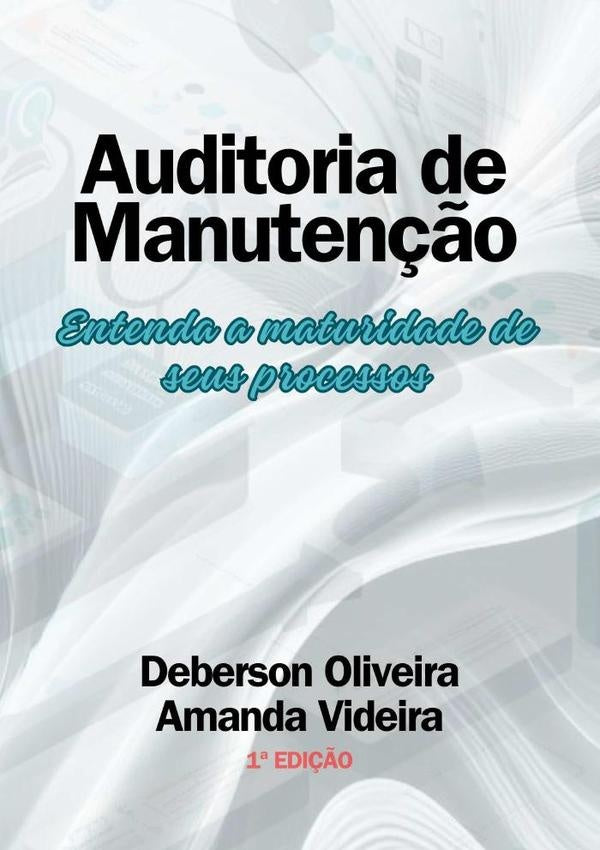 Auditoria De Manutenção | Deberson Oliveira | Amanda Videira