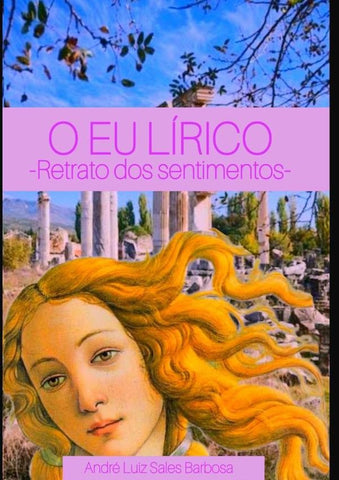 O Eu Lírico | André Luiz Sales Barbosa