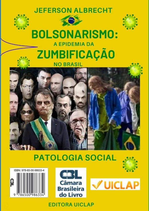 Bolsonarismo: A Epidemia Da Zumbificação No Brasil | Jeferson Albrecht