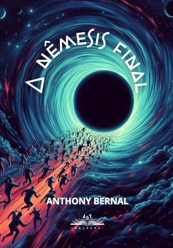 A Nêmesis Final | Anthony Bernal