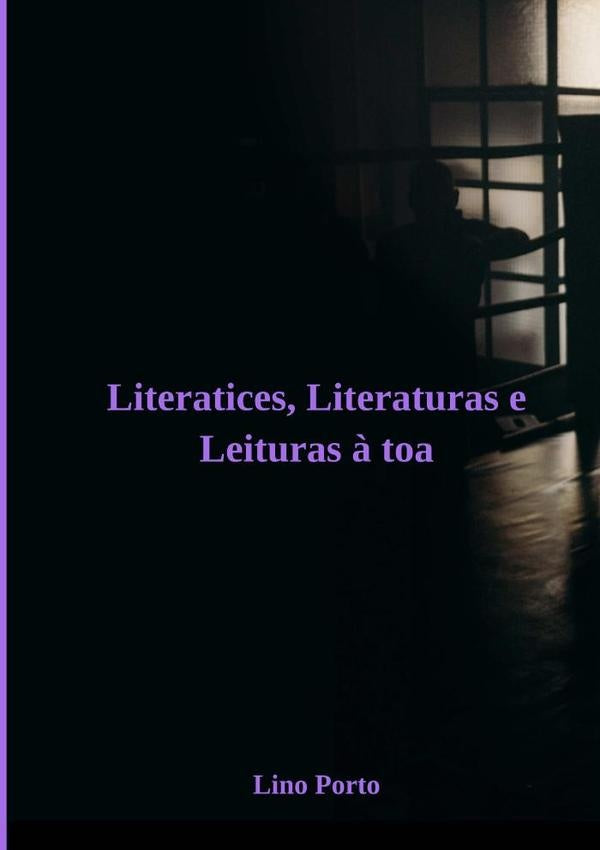Literatices, Literaturas E Leituras À Toa | Lino Porto
