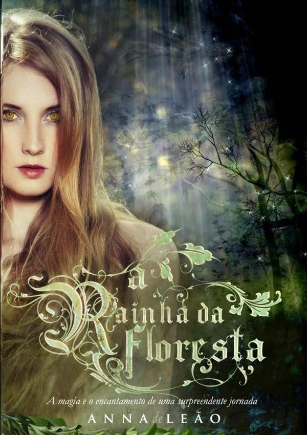 A Rainha Da Floresta | Anna De Leão