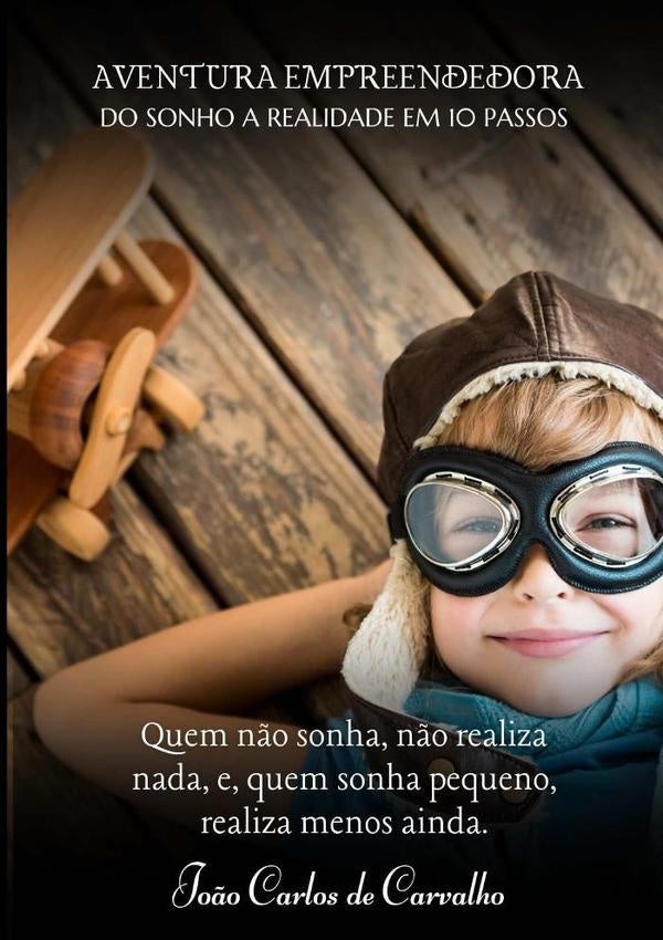 Aventura Empreendedora | João Carlos De Carvalho