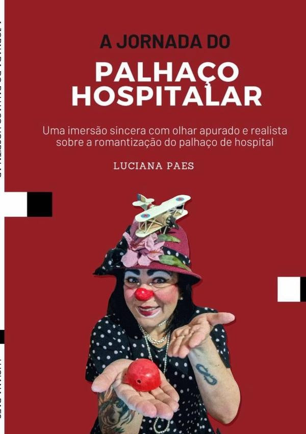 A Jornada Do Palhaço Hospitalar | Luciana Paes