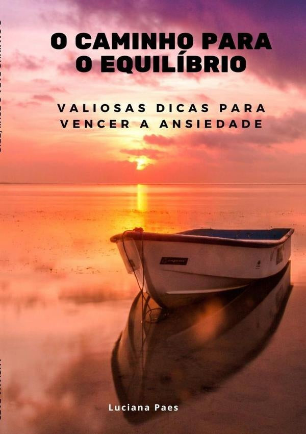 O Caminho Para O Equilíbrio | Luciana Paes