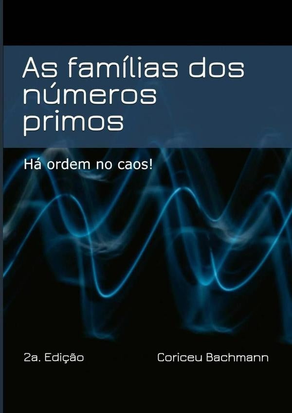 As Famílias Dos Números Primos | Coriceu Bachmann