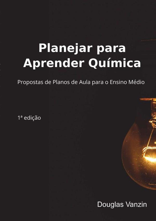Planejar Para Aprender Química | Douglas Vanzin
