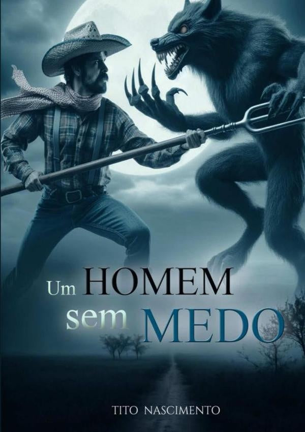 Um Homem Sem Medo | Francisco Tito Do Nascimento