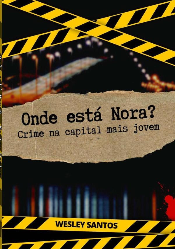 Onde Está Nora? | Wesley Santos