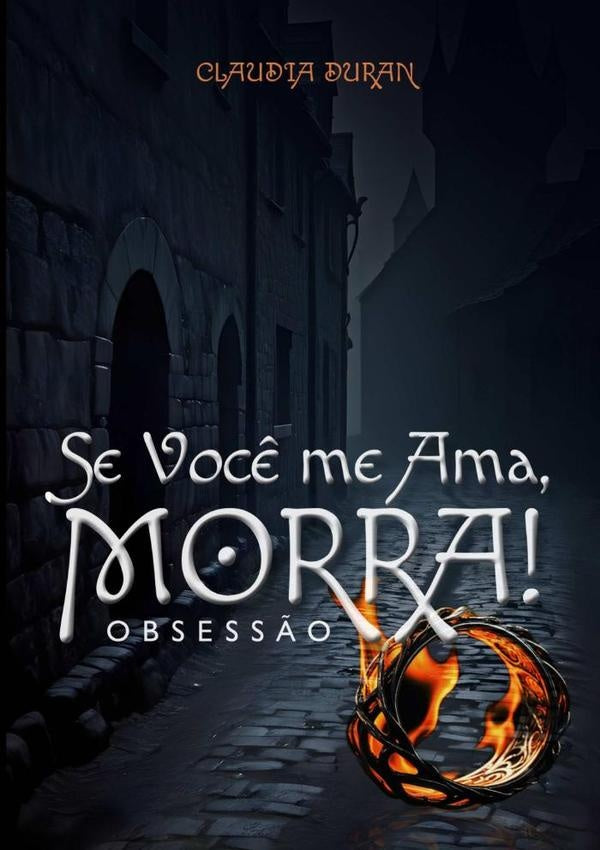 Se Você Me Ama, Morra! | Claudia Duran