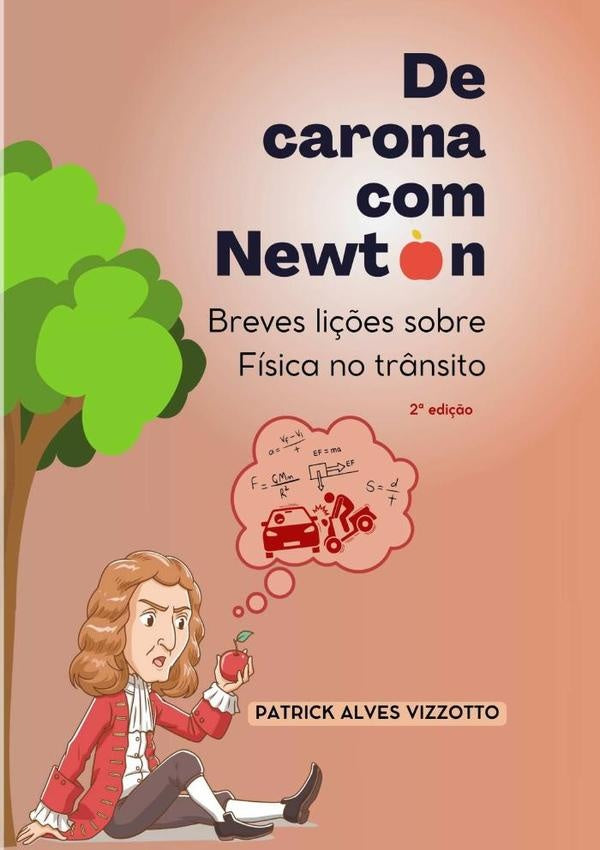 De Carona Com Newton | Patrick Alves Vizzotto