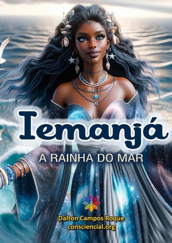 Iemanjá - A Rainha Do Mar | Dalton Campos Roque