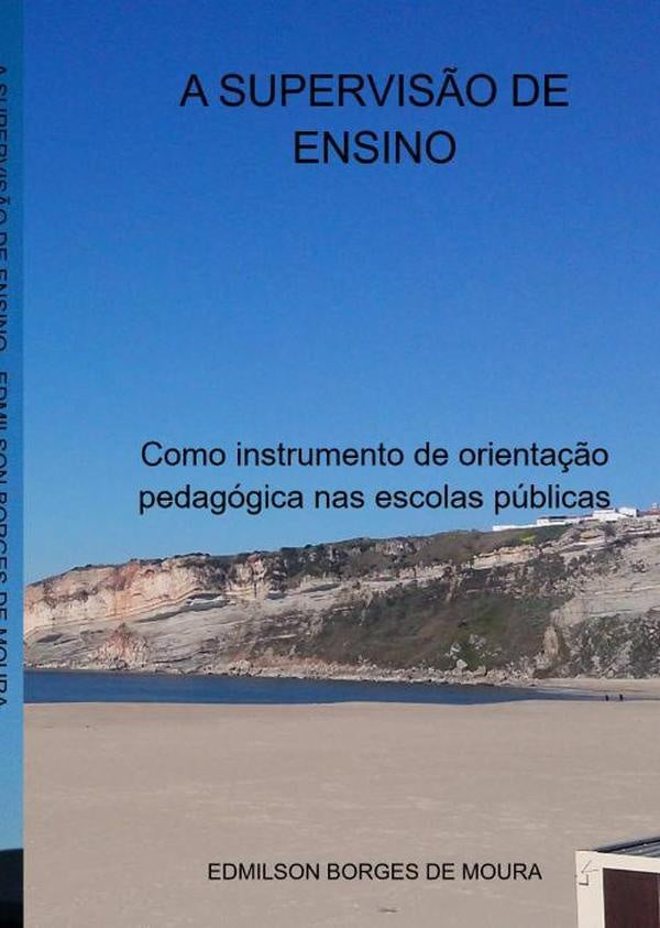 A Supervisão De Ensino | Edmilson Borges De Moura