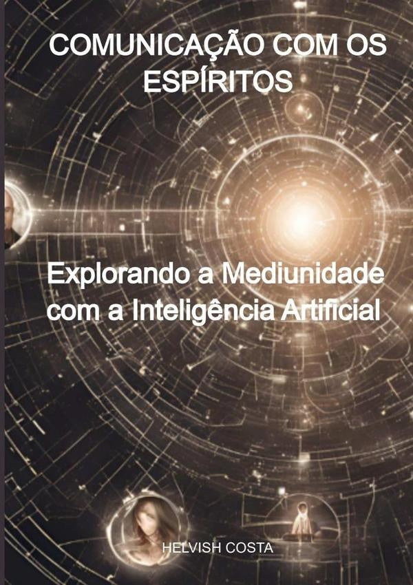 Comunicação Com Os Espíritos | Helvish Costa