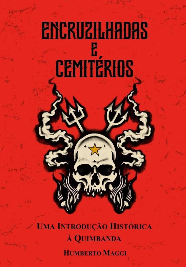 Encruzilhadas & Cemitérios | Humberto Maggi