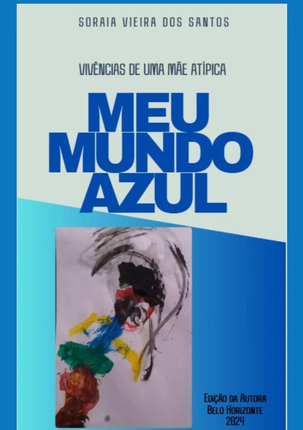 Meu Mundo Azul: | Soraia Vieira Dos Santos