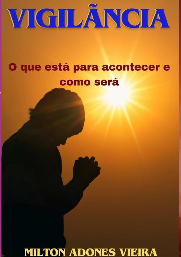 Vigilãncia | Milton Adones Vieira