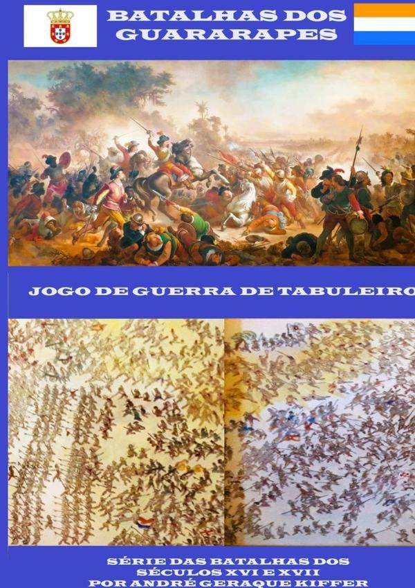 Batalhas Dos Guararapes | André Geraque Kiffer