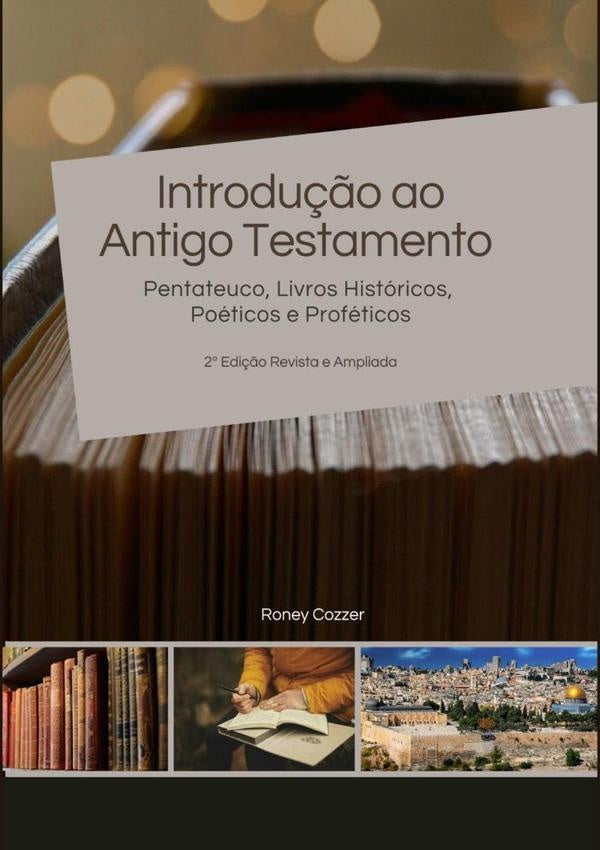 Introdução Ao Antigo Testamento | Roney Cozzer