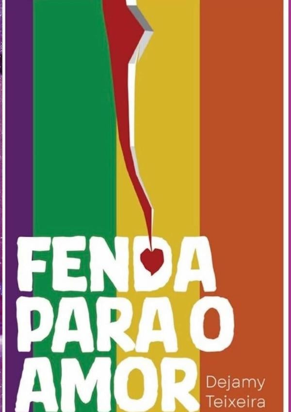 Fenda Para O Amor | Dejamy Jorge Teixeira