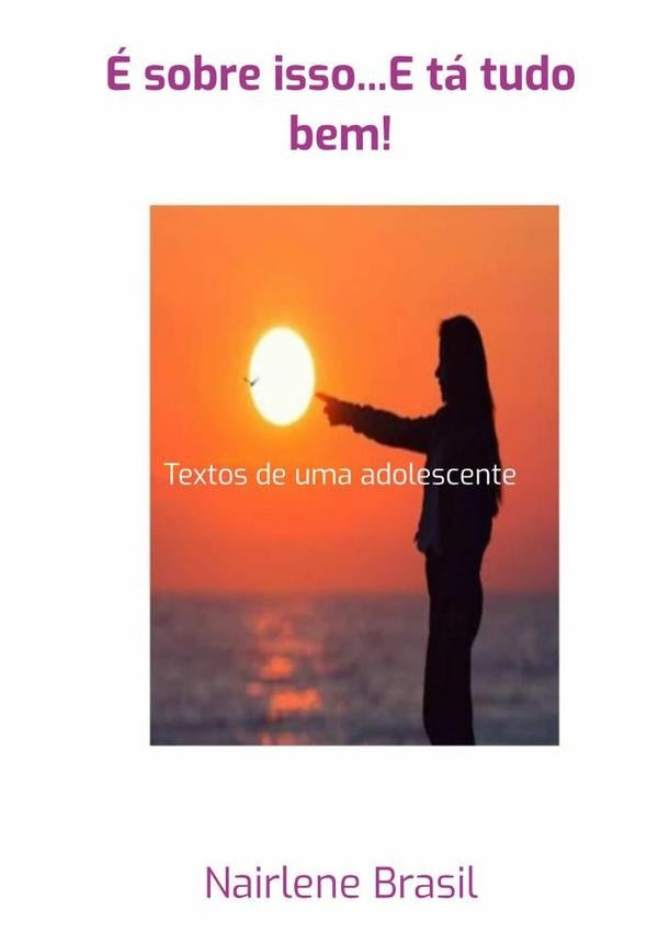 É Sobre Isso...e Tá Tudo Bem! | Nairlene Brasil