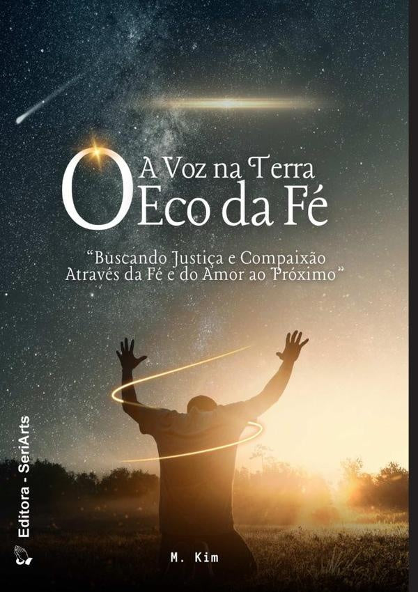A Voz Na Terra - O Eco Da Fé | M. Kim