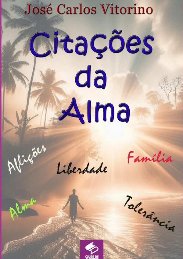 Citações Da Alma | José Carlos Vitorino