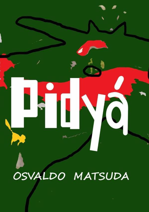 Pidyá | Osvaldo Matsuda