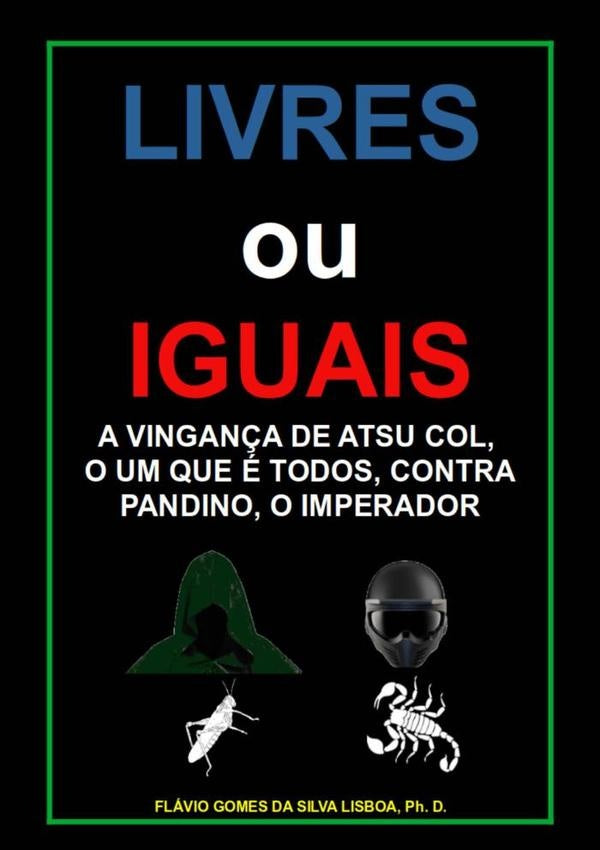 Livres Ou Iguais | Flávio Gomes Da Silva Lisboa