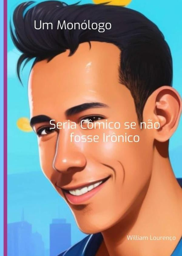 Um Monólogo | William Lourenço