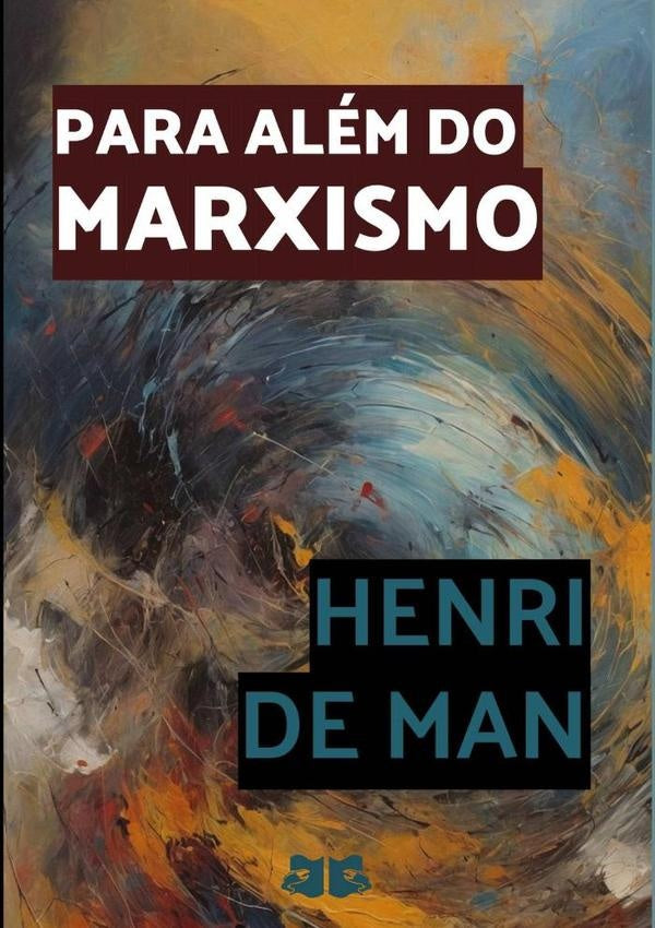 Para Além Do Marxismo | Henri De Man