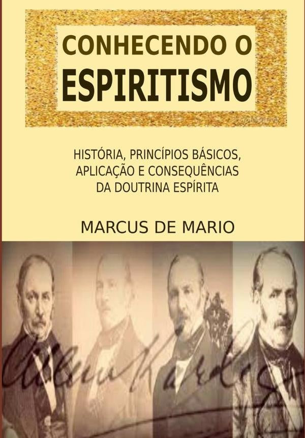 Conhecendo O Espiritismo | Marcus De Mario