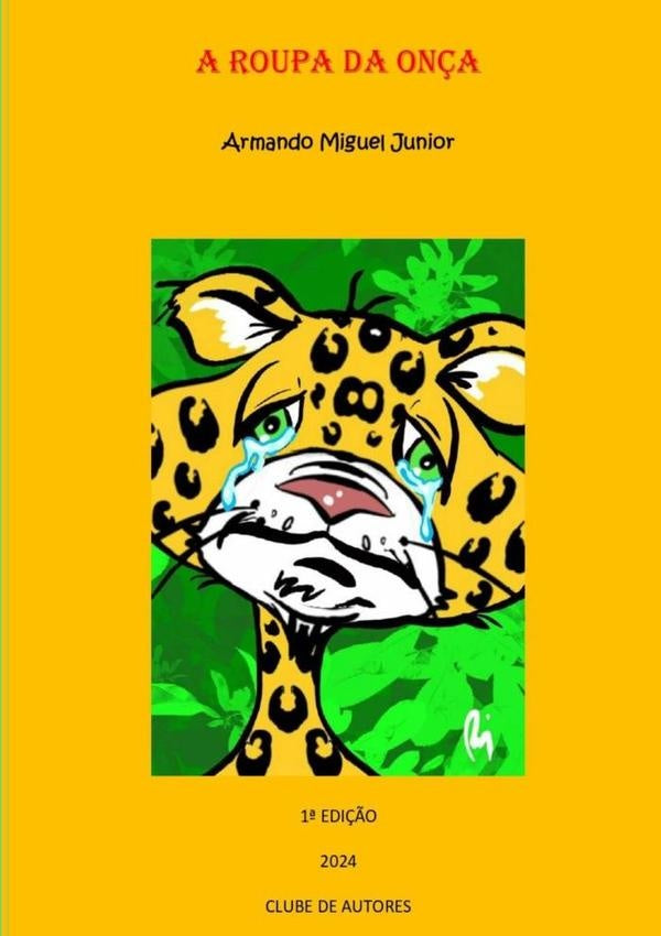 A Roupa Da Onça | Armando Miguel Junior