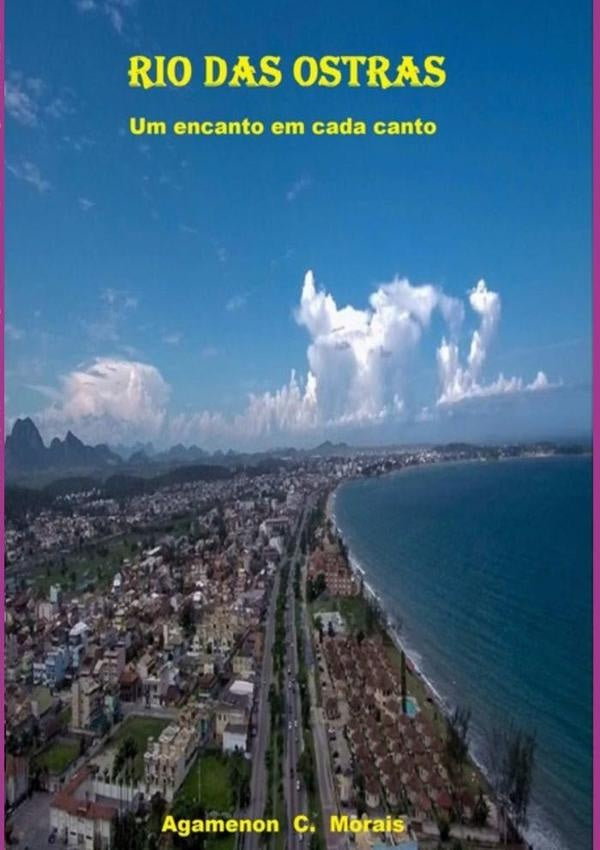 Rio Das Ostras | Agamenon Clemente De Morais