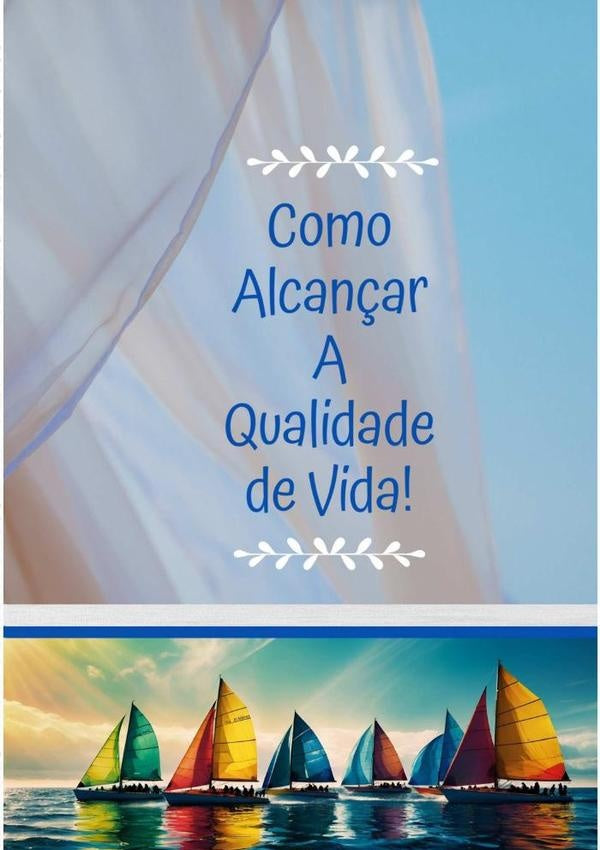 Como Alcançar A Qualidade De Vida | Rosana Maria Da Penha Giurizatto